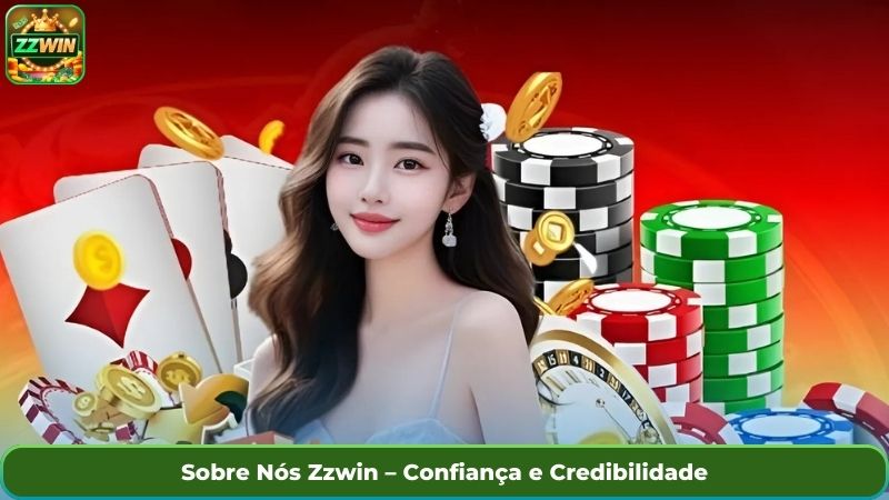 Sobre Nós Zzwin – Confiança e Credibilidade