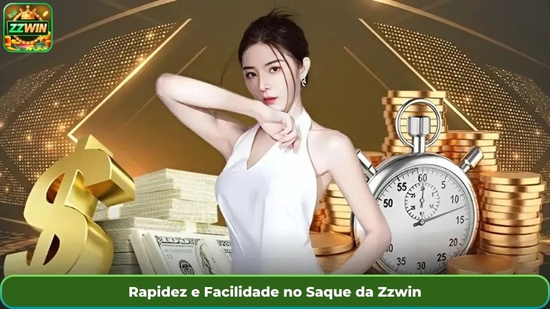 Rapidez e Facilidade no Saque da Zzwin